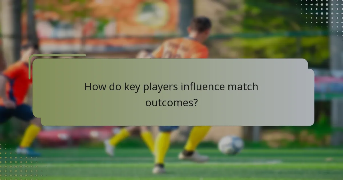 How do key players influence match outcomes?