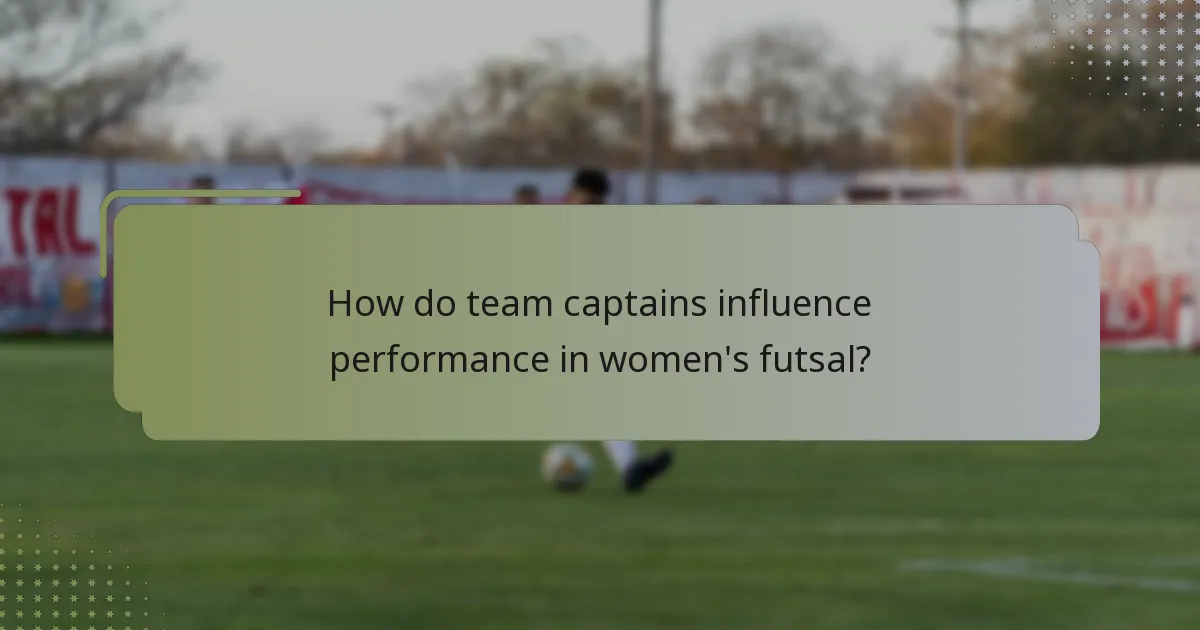 How do team captains influence performance in women's futsal?