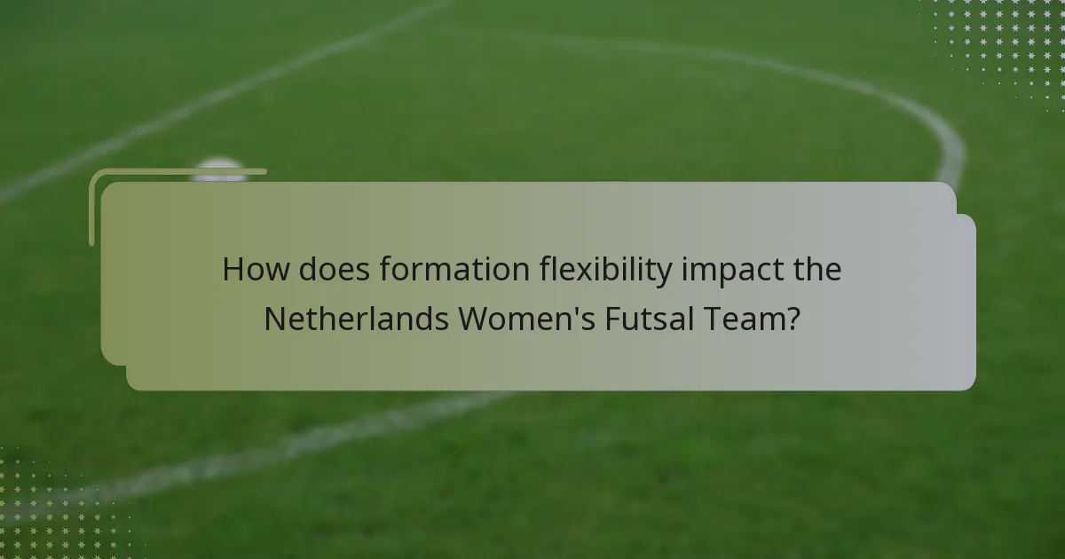 How does formation flexibility impact the Netherlands Women's Futsal Team?