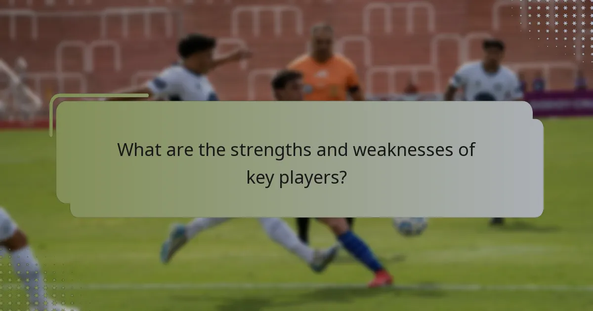 What are the strengths and weaknesses of key players?