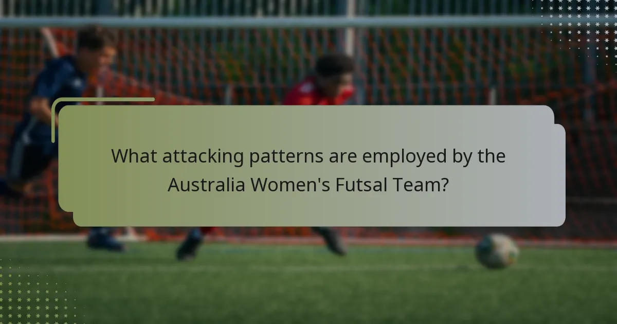 What attacking patterns are employed by the Australia Women's Futsal Team?