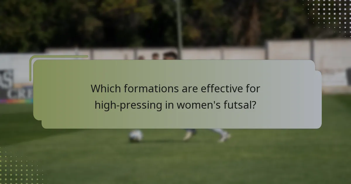 Which formations are effective for high-pressing in women's futsal?